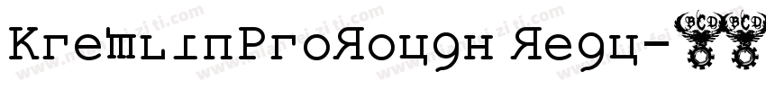KremlinProRough Regu字体转换